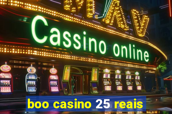 boo casino 25 reais